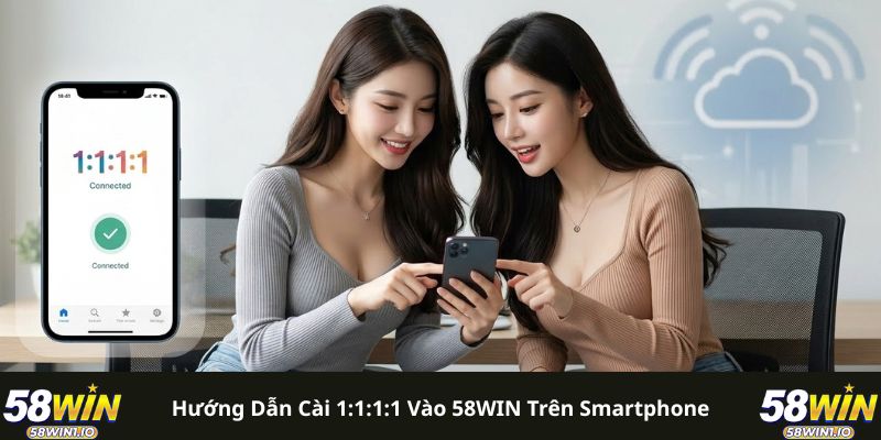 Hướng Dẫn Cài 1:1:1:1 Vào 58WIN - Tuyệt Chiêu Vượt Chặn 100% 3 Hướng dẫn cài 1:1:1:1 vào 58WIN trên smartphone