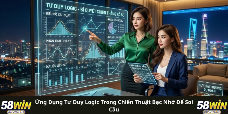 Ứng dụng tư duy logic trong chiến thuật bạc nhớ để soi cầu 